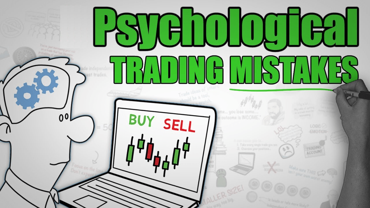 Top 4 Psychological Trading Mistakes to Avoid