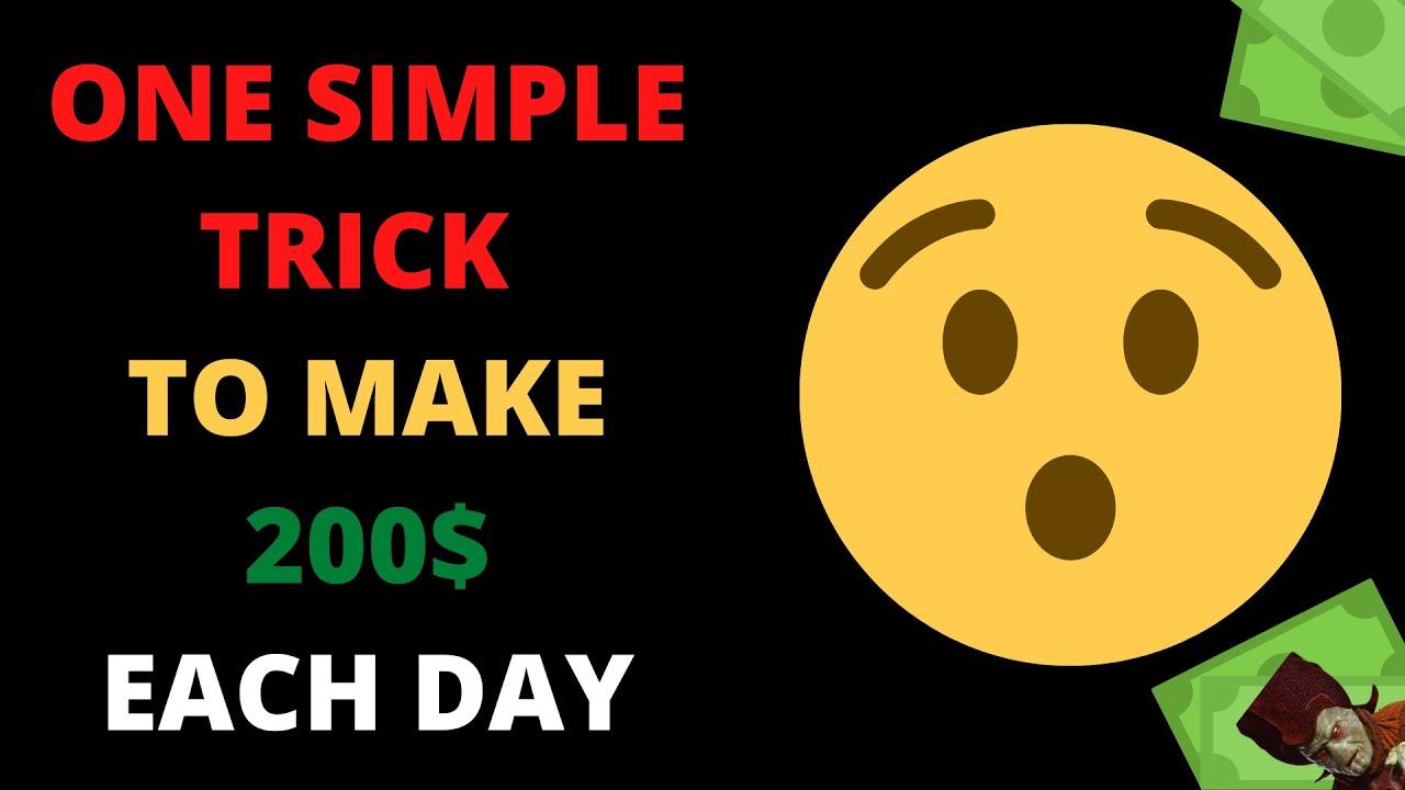 Make Money Online: Earn 200$/DAY with this Simple Trick